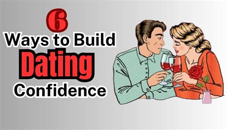 how to build dating confidence